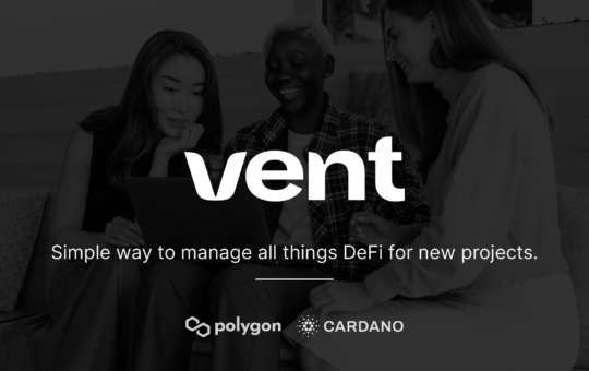 Ventup, the IDO Launchpad by Vent, Connects Game-Changers With Investors – Sponsored Bitcoin News