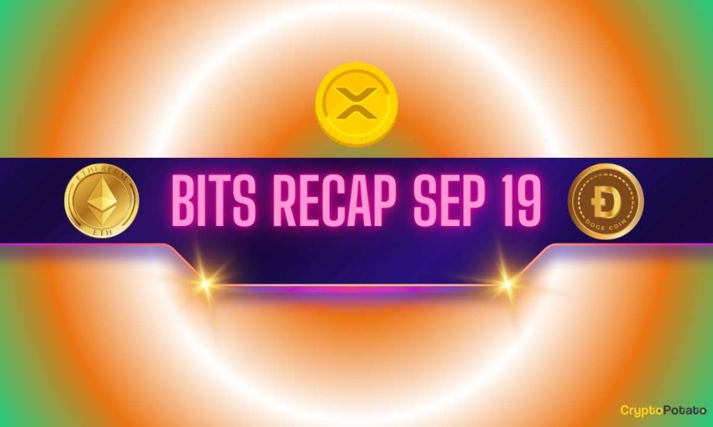 ETH and DOGE Whales Buy Big, XRP Steals the Show: Bits Recap September 19