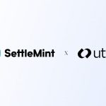 How Settlemint and Utila Are Securing Institutional Tokenized Assets
