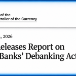 OCC Blows Lid Off Debanking Practices at America’s 9 Bank Giants